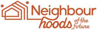 Neighbourhoods of the Future